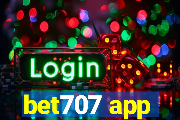 bet707 app